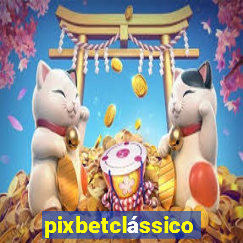 pixbetclássico