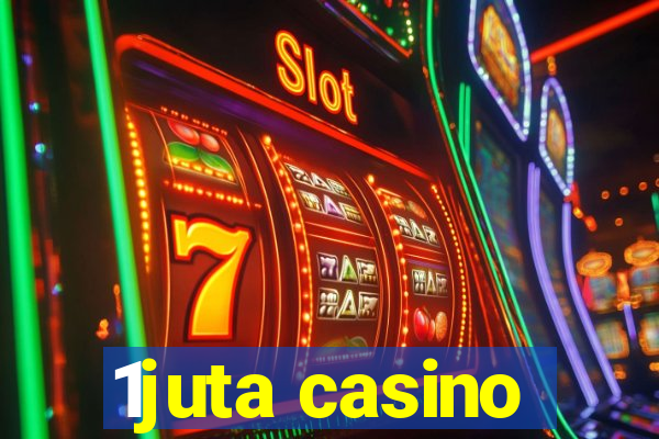 1juta casino