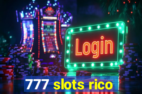 777 slots rico