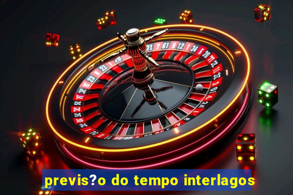 previs?o do tempo interlagos