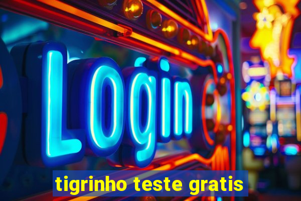 tigrinho teste gratis