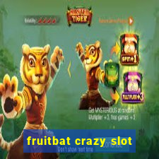 fruitbat crazy slot