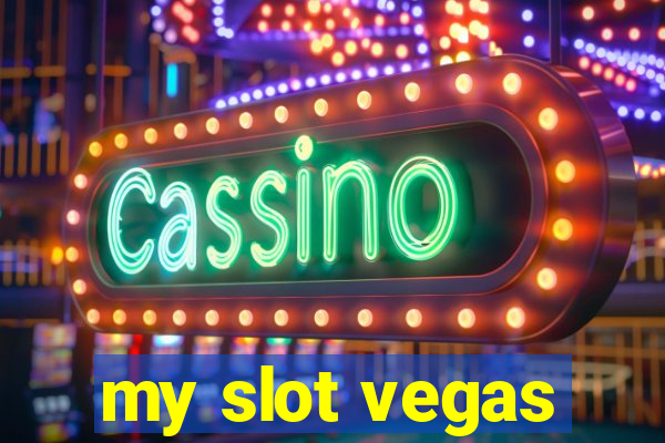 my slot vegas