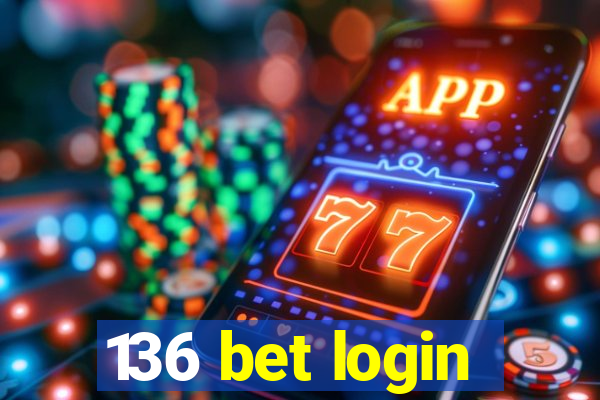 136 bet login