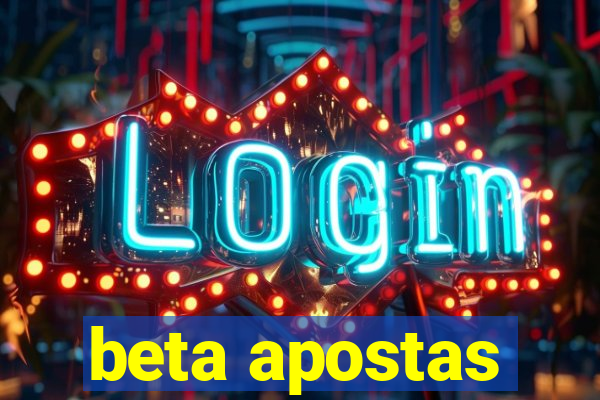 beta apostas