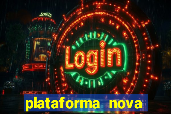 plataforma nova pagando no cadastro sem dep贸sito