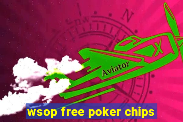 wsop free poker chips