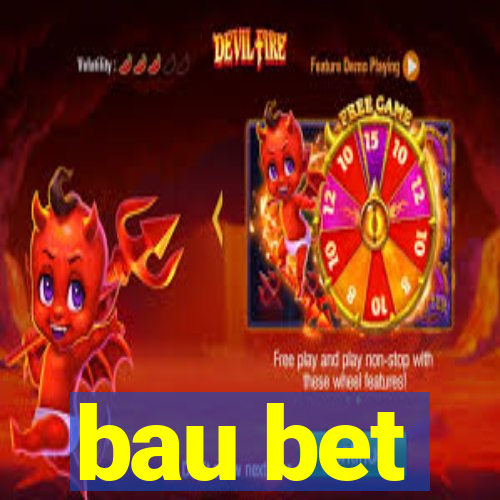 bau bet