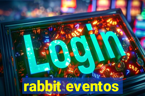 rabbit eventos