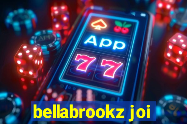 bellabrookz joi