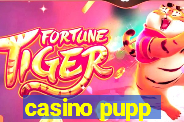 casino pupp