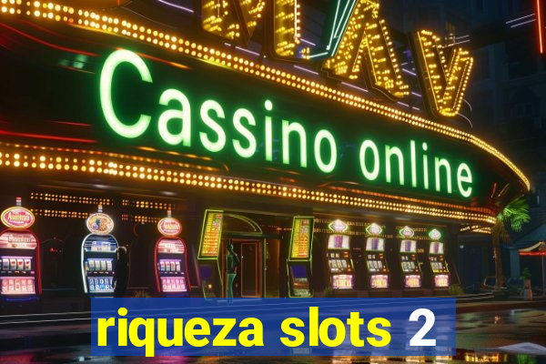 riqueza slots 2