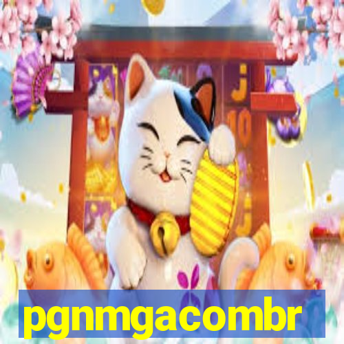 pgnmgacombr