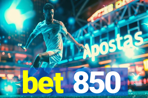 bet 850