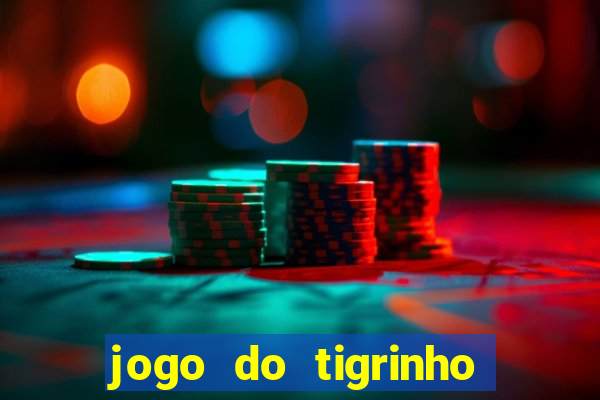 jogo do tigrinho aposta 5 reais