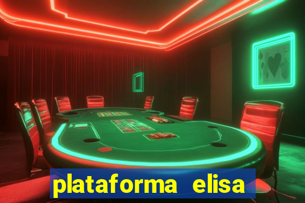 plataforma elisa bet é confiável