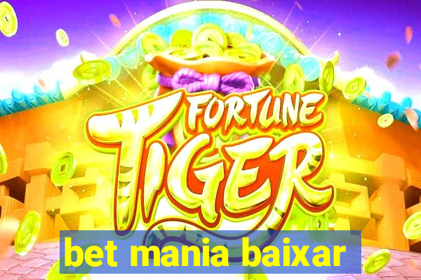 bet mania baixar