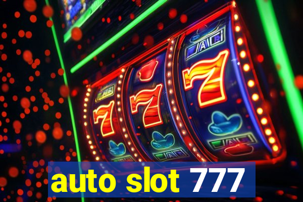 auto slot 777