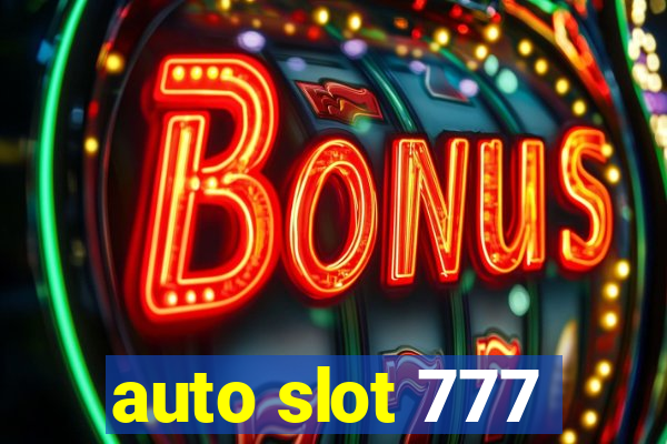 auto slot 777