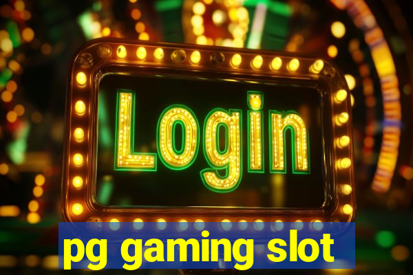 pg gaming slot