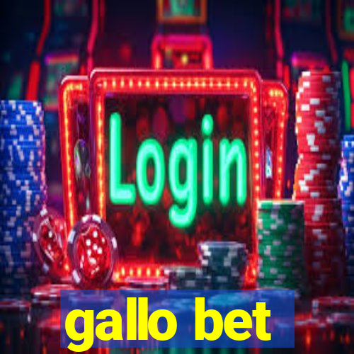 gallo bet