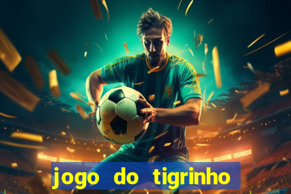 jogo do tigrinho cartao de credito