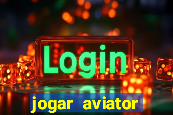 jogar aviator online grátis