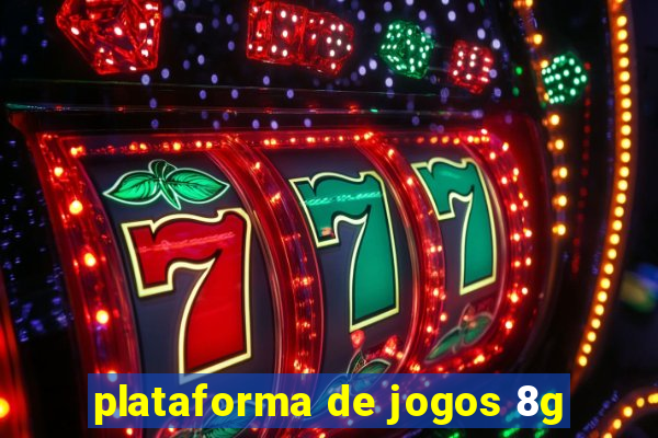 plataforma de jogos 8g