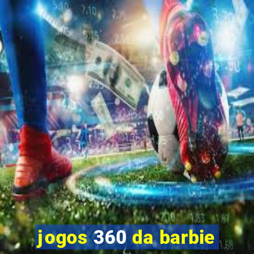 jogos 360 da barbie