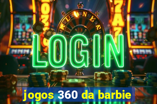 jogos 360 da barbie