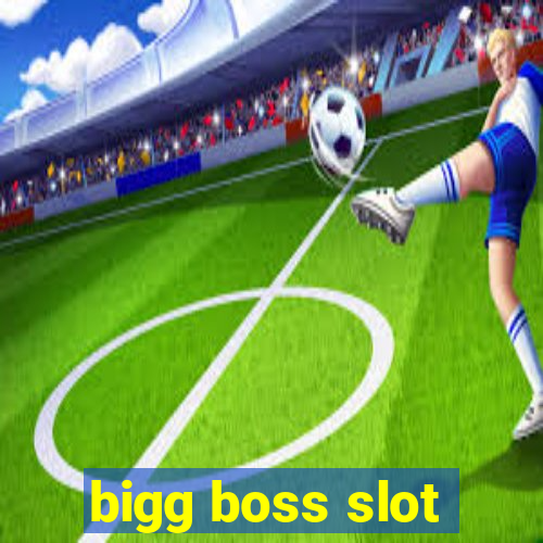 bigg boss slot