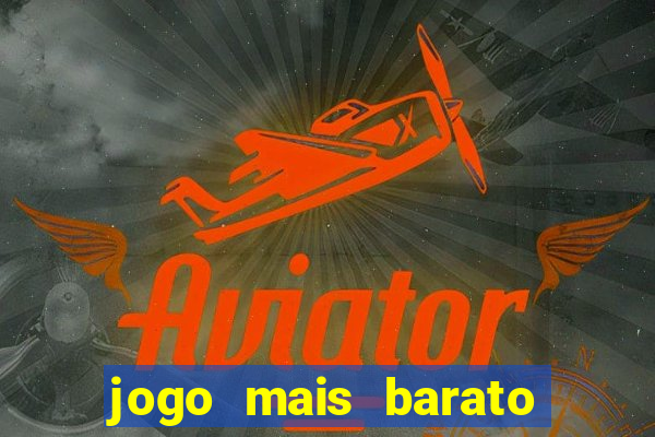 jogo mais barato da betano