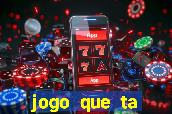 jogo que ta pagando sem deposito