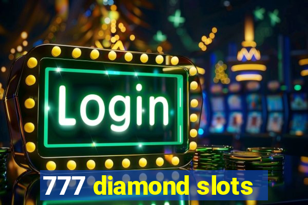 777 diamond slots