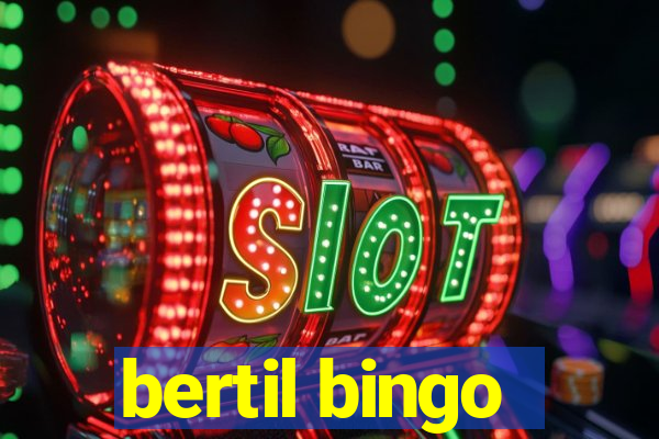 bertil bingo