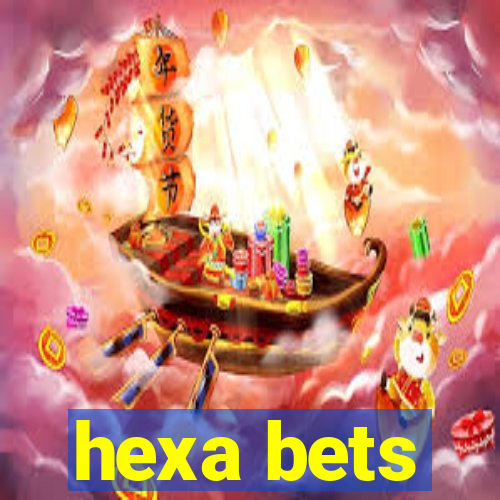 hexa bets