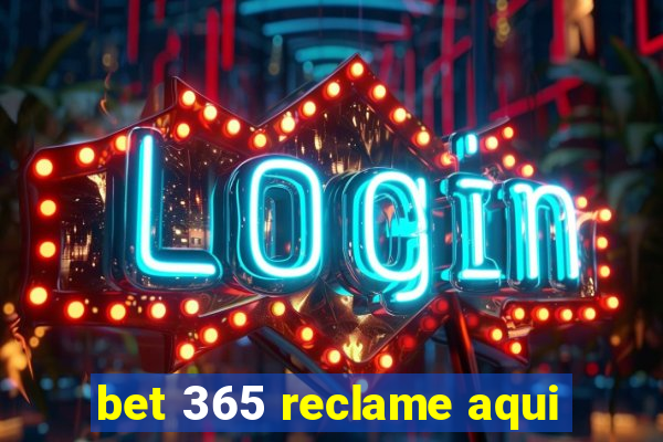 bet 365 reclame aqui