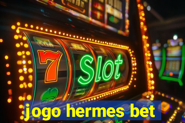 jogo hermes bet