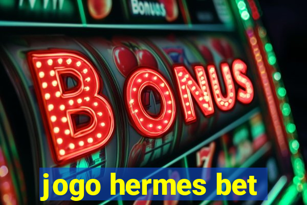 jogo hermes bet