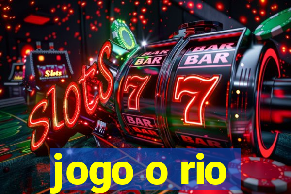 jogo o rio