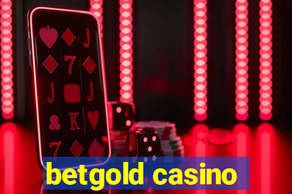 betgold casino