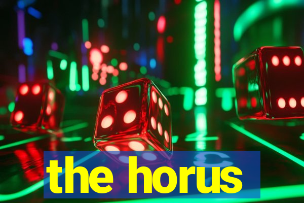 the horus