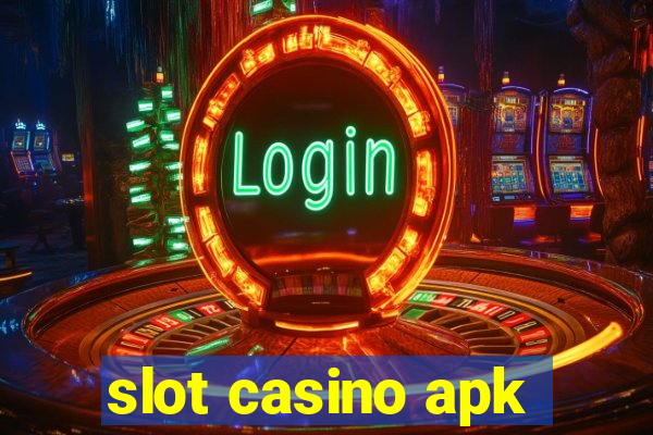 slot casino apk