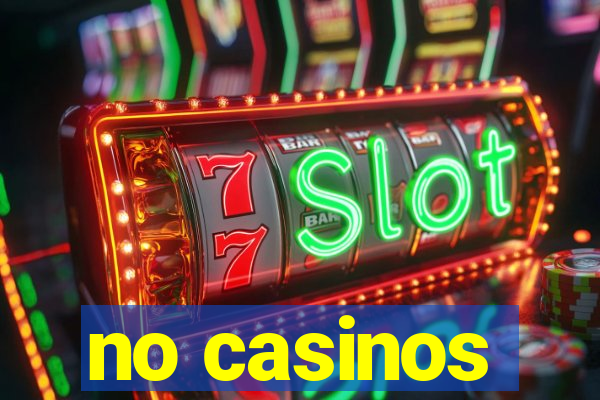 no casinos