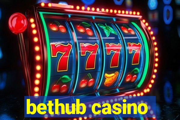 bethub casino