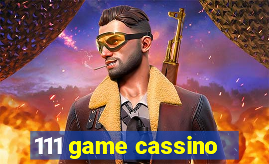 111 game cassino