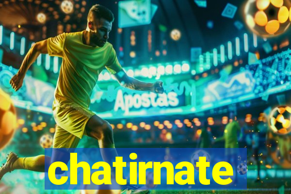 chatirnate