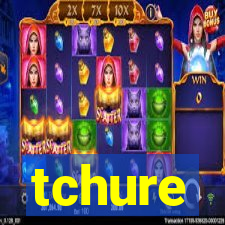 tchure