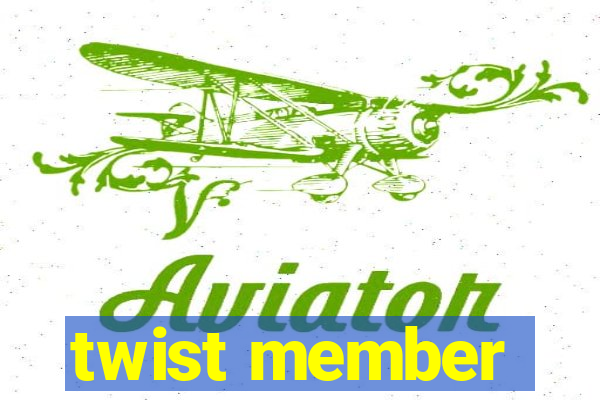 twist member