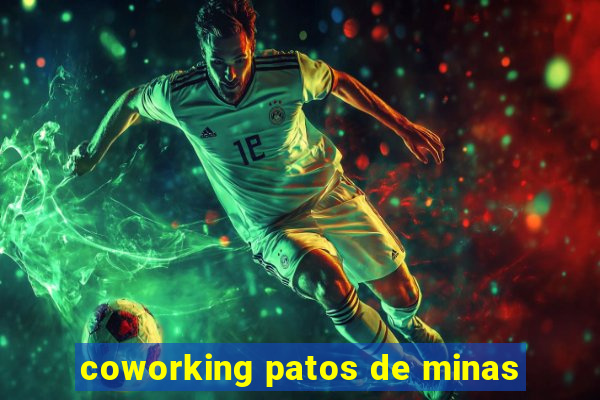 coworking patos de minas